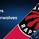 Toronto Raptors vs Minnesota Timberwolves Betting Preview: Point Spread, Moneylines, Odds
