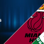 Miami Heat vs Boston Celtics Betting Preview: Point Spread, Moneylines, Odds