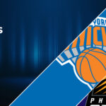 New York Knicks vs Phoenix Suns Betting Preview: Point Spread, Moneylines, Odds