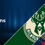 Milwaukee Bucks vs New Orleans Pelicans Betting Preview: Point Spread, Moneylines, Odds
