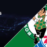 Boston Celtics vs Philadelphia 76ers Betting Preview: Point Spread, Moneylines, Odds