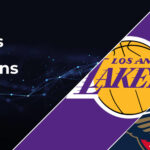 Los Angeles Lakers vs New Orleans Pelicans Betting Preview: Point Spread, Moneylines, Odds