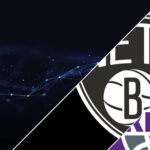 Brooklyn Nets vs Sacramento Kings Betting Preview: Point Spread, Moneylines, Odds