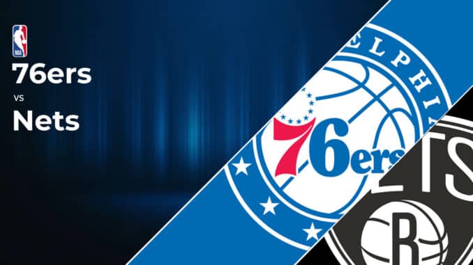 Philadelphia 76ers vs Brooklyn Nets Prediction & Game Preview - April 22nd,  2023