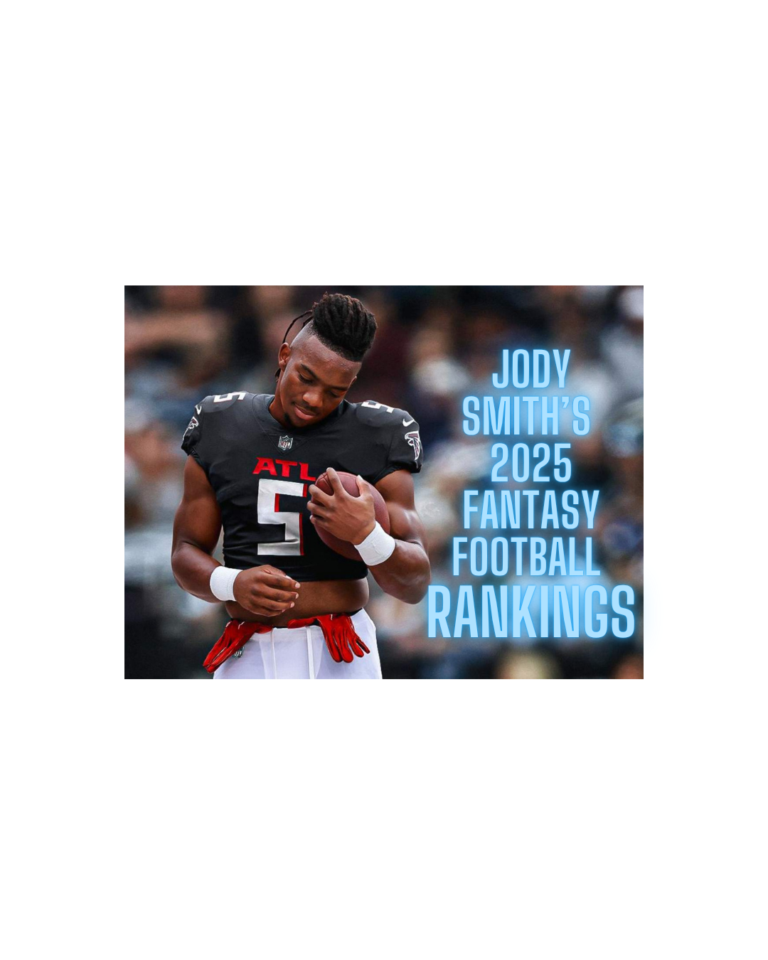 2025 Fantasy Football Rankings