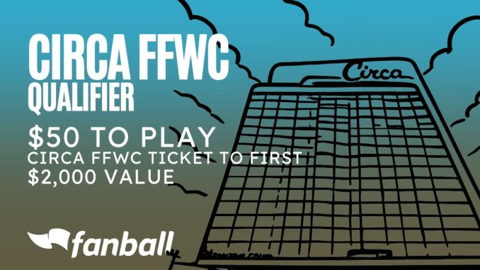 Fanball 2027 Circa FFWC qualifier: $50 to play for a $2,000 championship entry