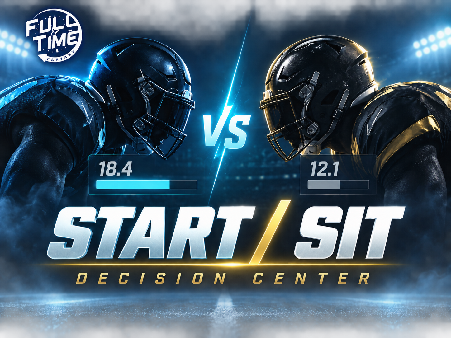 Start Sit Decision Center by FullTime Fantasy