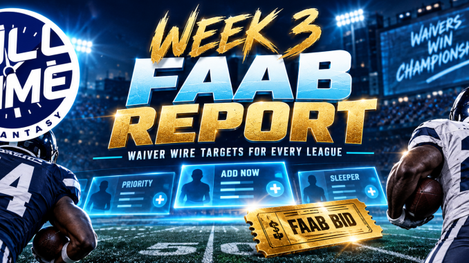 Week 3 FAAB report and fantasy football waiver wire targets